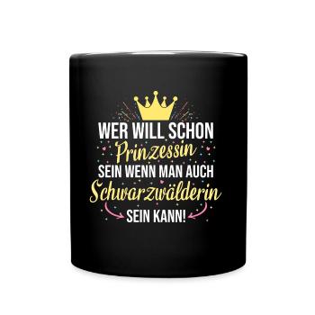 Schwarzwald Schwarzwälder Heimat Spruch - Tasse einfarbig - Schwarz - Vorne