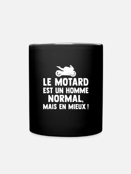 le motard est un homme normal, mais en mieux ! - Mug uni - noir