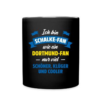 ICH BIN SCHALKE FAN | FUSSBALL | GESCHENK - Tasse einfarbig - Schwarz - Vorne