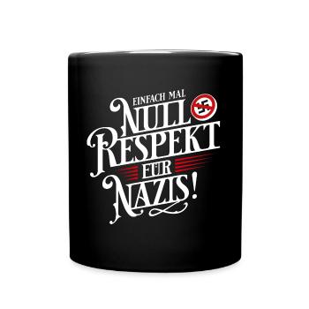 Gegen Rechts - Gegen Rassismus - FCK NZS - Tasse einfarbig - Schwarz - Vorne