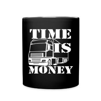 LKW Fahrer,LKW ,Trucker Fun Time is Money(25) - Tasse einfarbig - Schwarz - Vorne