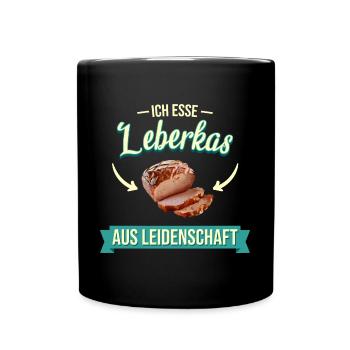 Lebakas Leberkäse Fleischkäse Bayern Spruch Essen - Tasse einfarbig - Schwarz - Vorne