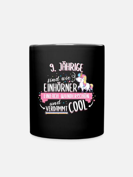 Geburtstag 9 Geburtstag Einhorn Spruch Party - Tasse einfarbig - Schwarz