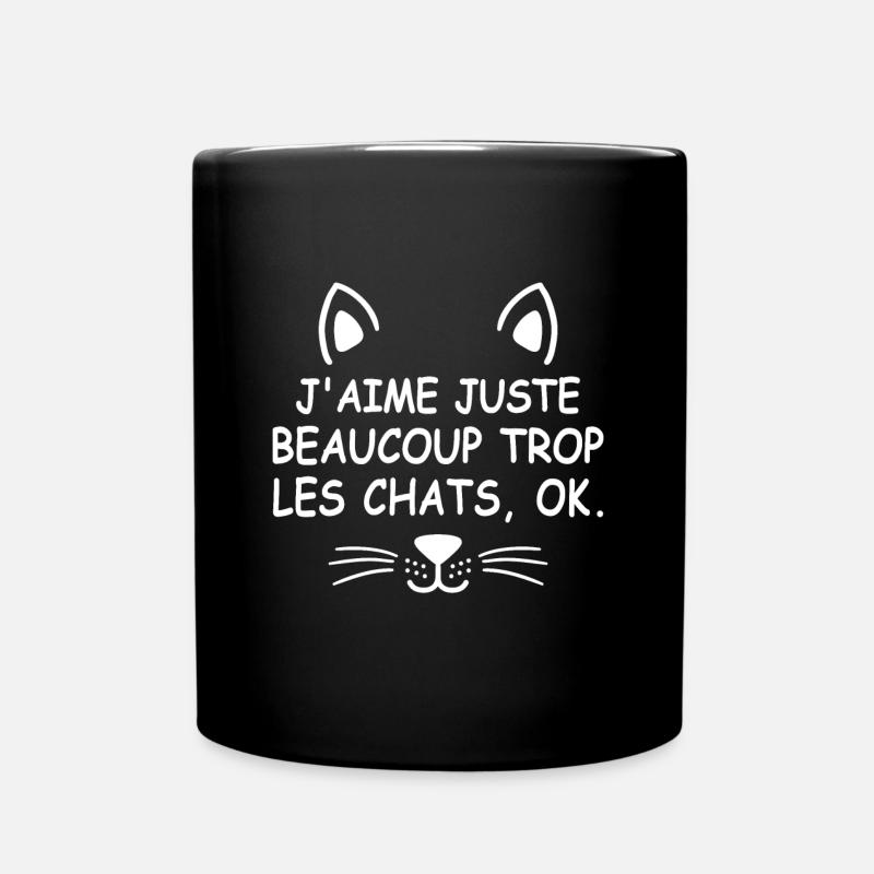 J'aime juste trop les chats ok - Mug uni - noir