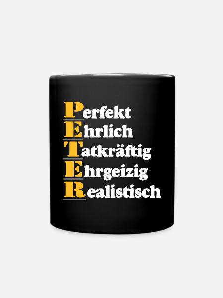 Peter , Vorname,Namensschild,Name,Fun Shirt (25) - Tasse einfarbig - Schwarz