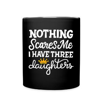 Rien ne me fait peur J'ai la mère de trois filles - Mug uni - noir - Devant