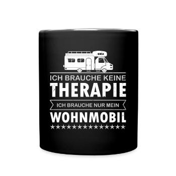 Wohnmobil Spruch Keine Therapie - Tasse einfarbig - Schwarz - Vorne