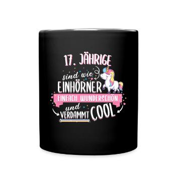 Geburtstag 17 Geburtstag Einhorn Spruch Party - Tasse einfarbig - Schwarz - Vorne