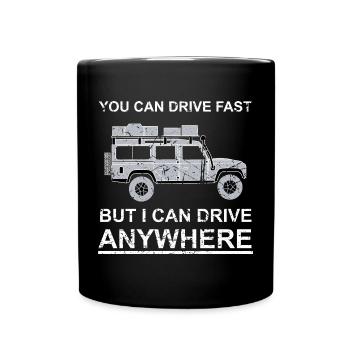 You can drive presque, but i can drive anywhere - Mug uni - noir - Devant