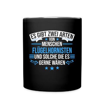 Flügelhornist Flügelhorn Horn Instrument Spruch - Tasse einfarbig - Schwarz - Vorne