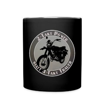 2-Takt Power, statt 4-Takt Trauer - Tasse einfarbig - Schwarz - Vorne