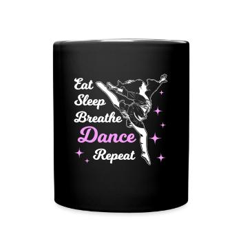 Eat sleep dance - Full Colour Mug - black - Front