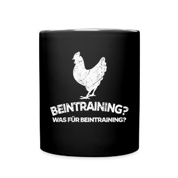 Beintraining Muskelaufbau Fitnessstudio Spruch Gym - Tasse einfarbig - Schwarz - Vorne