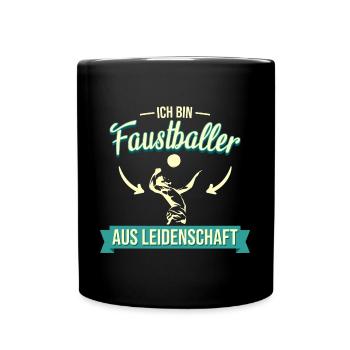 Faustball Fistball Sport Faustballer Spruch - Tasse einfarbig - Schwarz - Vorne