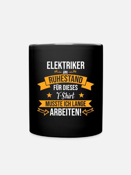 Elektriker Elektroniker Handwerker Beruf Spruch - Tasse einfarbig - Schwarz