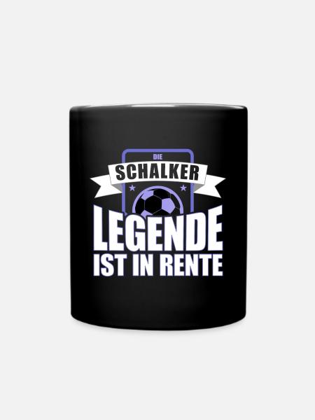 Die Schalker Legende ist in Rente | Schalke Spruch - Tasse einfarbig - Schwarz