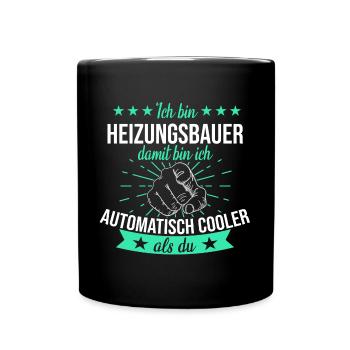Heizungsbauer Heizungsbau Bauarbeiter Beruf Spruch - Tasse einfarbig - Schwarz - Vorne