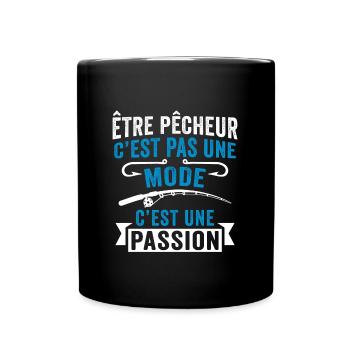 être pêcheur c est pas une mode c est une passion - Mug uni - noir - Devant