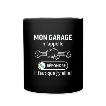 mon garage...il faut que j'y aille ! - Mug uni - noir - Devant