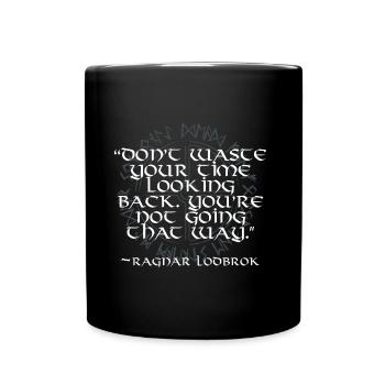 Dont waste your time Ragner Lodbrok Geschenk - Tasse einfarbig - Schwarz - Vorne