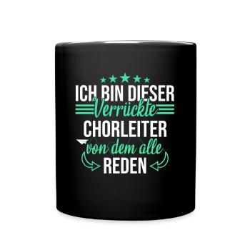 Chor Chorleiter Dirigent Chorleitung Spruch - Tasse einfarbig - Schwarz - Vorne