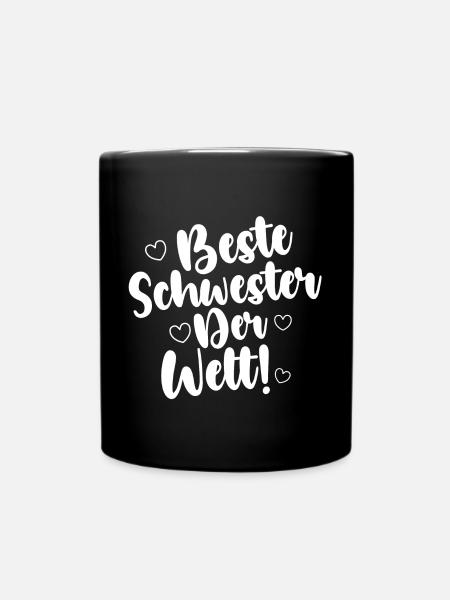 Beste Schwester Der Welt! - Tasse einfarbig - Schwarz