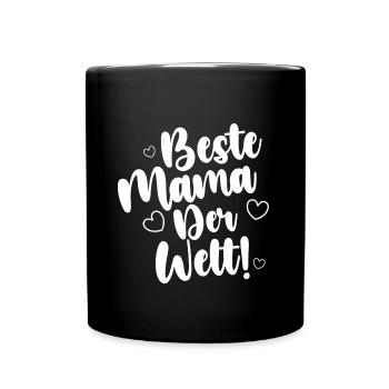 Beste Mama Der Welt! - Tasse einfarbig - Schwarz - Vorne
