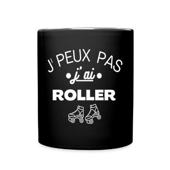 Roller j' peux pas j' ai roller humour cadeau - Mug uni - noir - Devant
