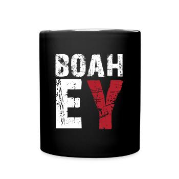 boah ey weiss rot - Tasse einfarbig - Schwarz - Vorne