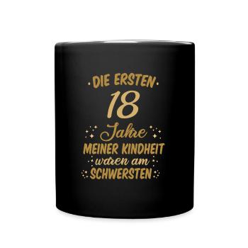 Geburtstag 18 Geburtstagskind Spruch Party - Tasse einfarbig - Schwarz - Vorne