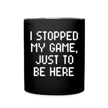 Gamer Game Statement Zocker - Tasse einfarbig - Schwarz - Vorne