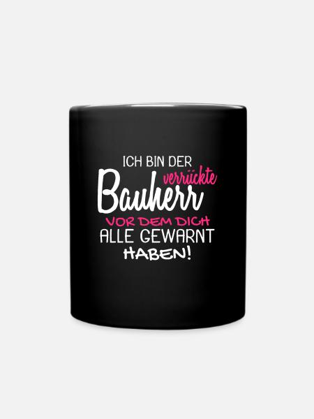 Bauherr Bauherren Baubeginn Hausbau Geschenk - Tasse einfarbig - Schwarz