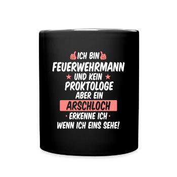 Feuerwehrmann Feuerwehr Spruch Notruf Beruf - Tasse einfarbig - Schwarz - Vorne