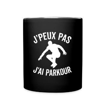 J'peux pas j'ai parkour - Mug uni - noir - Devant