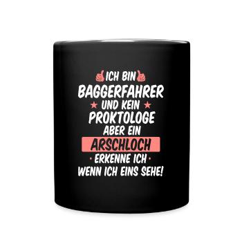Baggern Baggerfahrer Bauarbeiter Baggern Spruch - Tasse einfarbig - Schwarz - Vorne