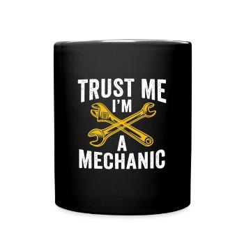 Trust me i'm a mechanic - Tasse einfarbig - Schwarz - Vorne