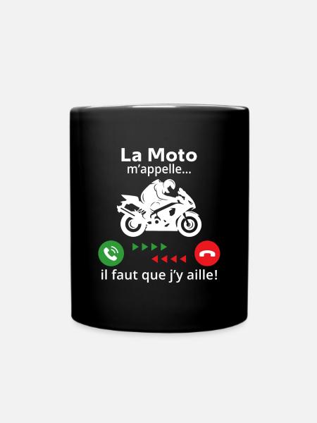 la moto m'appelle il faut que j'y aille - Mug uni - noir