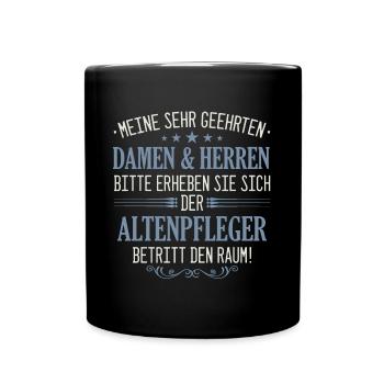 Altenpfleger Pfleger Beruf Spruch Altenpflege - Tasse einfarbig - Schwarz - Vorne