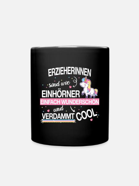 Erzieher Erzieherin Kindergärtnerin Spruch Beruf - Tasse einfarbig - Schwarz