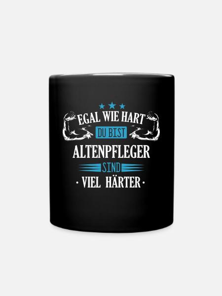 Altenpfleger Pfleger Beruf Spruch Altenpflege - Tasse einfarbig - Schwarz