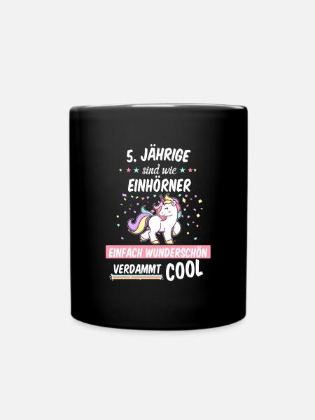Geburtstag 5 Geburtstag Einhorn Spruch Party - Tasse einfarbig - Schwarz