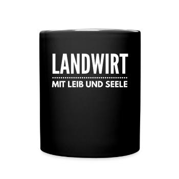 Mit Leib und Seele Landwirt denn Bauern sind Toll - Tasse einfarbig - Schwarz - Vorne