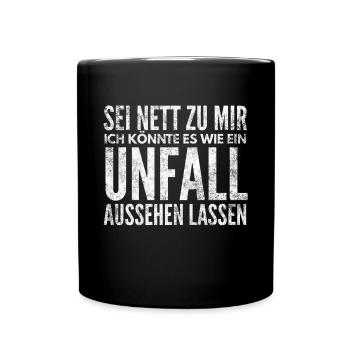 Wie ein Unfall im Krankenhaus - Tasse einfarbig - Schwarz - Vorne