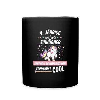 Geburtstag 4 Geburtstag Einhorn Spruch Party - Tasse einfarbig - Schwarz - Vorne