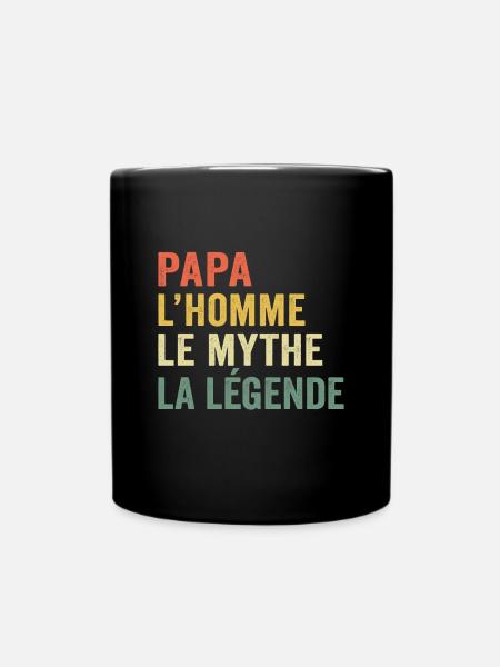 Papa l'homme le mythe la légende - Mug uni - noir