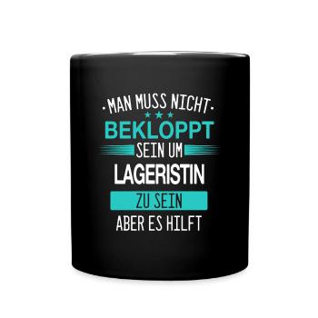 Lageristin Lagerlogistiker Logistiker Beruf Spruch - Tasse einfarbig - Schwarz - Vorne