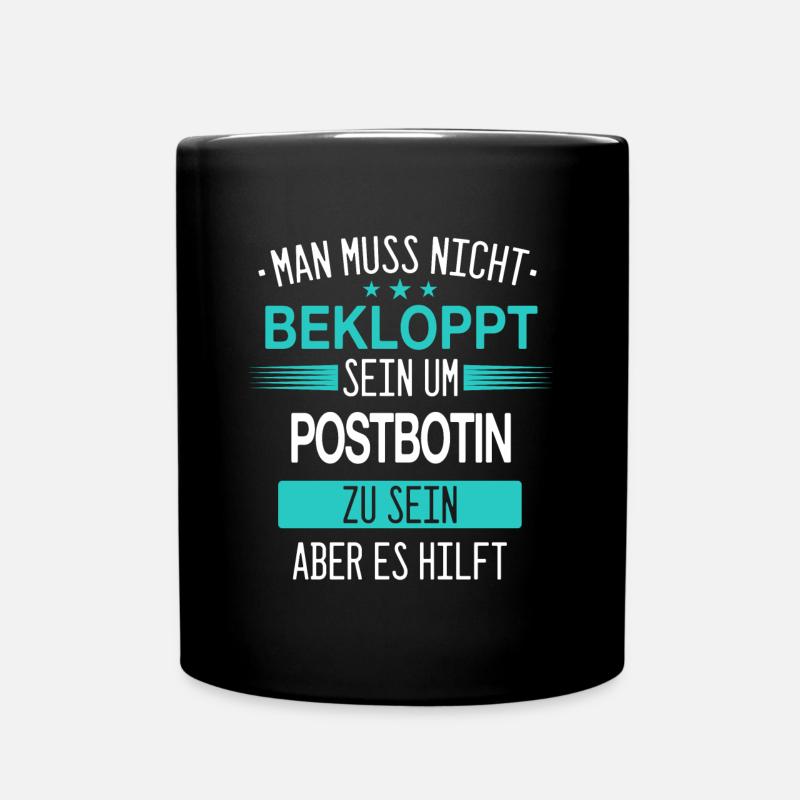 Postbotin Briefträgerin Post Paketdienst Spruch - Tasse einfarbig - Schwarz