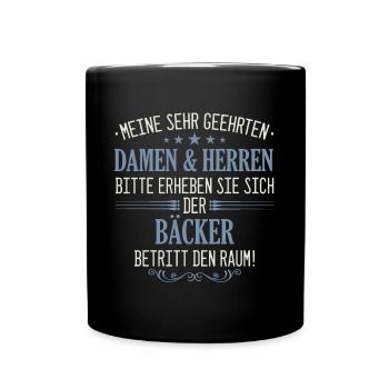Bäcker Bäckerin Bäckerei Beruf Spruch - Tasse einfarbig - Schwarz - Vorne