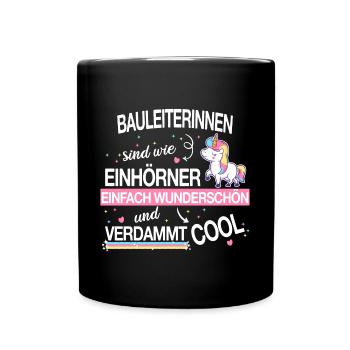 Bauleiter Bauleiterin Bauarbeiter Beruf Spruch - Tasse einfarbig - Schwarz - Vorne