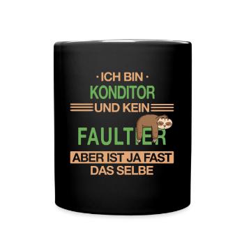 Konditor Konditorei Kuchen Torte Beruf Spruch - Tasse einfarbig - Schwarz - Vorne